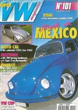 VW MAGAZINE N°101 COX MEXICAINE MOD. 1998 / CAB 1957 / COX 1962 / SPLIT 1951