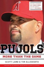 Albert Pujols Revised and Updated : More Than the Game by Scott E. Lamb (2012)