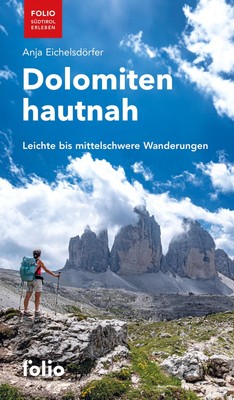 Dolomiten hautnah Anja Eichelsdörfer