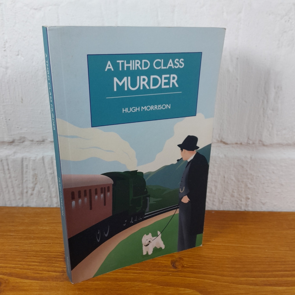 A Third Class Murder: A Cozy 1930s Mystery... — Hugh Morrison