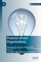 Purpose-Driven Organizations Management Ideas For A Better World Rey (U. A.) Xxi