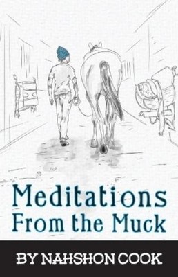 Nahshon Cook Meditations From The Muck (Taschenbuch)
