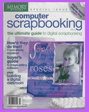 COMPUTER SCRAPBOOKING SPECICAL ISSUE FROM MEMORY MAKERS