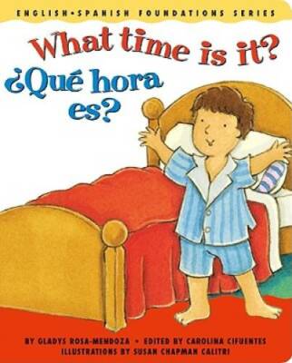 What time is it? / Â¿QuÃ  hora es? (English and Spanish Foundations Serie - GOOD