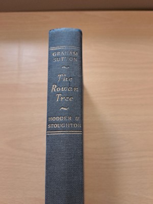 The Rowan Tree, Graham Sutton - 1955 Vintage Hardback