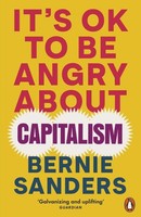 Bernie Sanders / It's Ok To Be Angry About Capitalism / 9781802063110