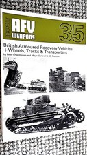 PROFILE PUBLICATIONS AFV #35: BRITISH ARMOURED RECOVERY VEHICLES + WHEELS TRACKS