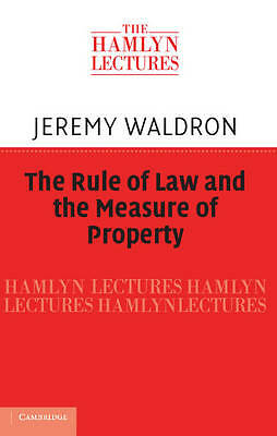 The Rule of Law and the Measure of Property Waldron Hardback 9781107024465