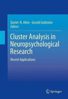 Cluster Analysis in Neuropsychological Research - 9781461467434