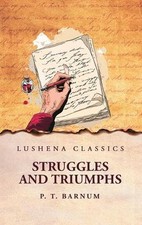 Struggles and Triumphs by P.T. Barnum Hardcover Book
