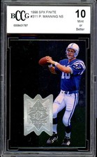 1998 SPX Finite #311 Peyton Manning Rookie Card BGS BCCG 10 Mint+. rookie card picture