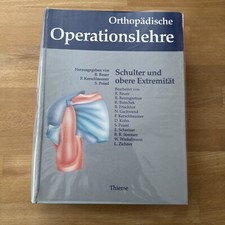 Orthopädische Operationslehre, Schulter und ...