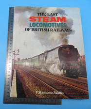The Last Steam Locomotives Of British Railways P Ransome Wallis Hardback 1974
