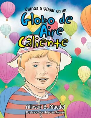 Vamos a Viajar en un Globo de Aire Caliente                                    
