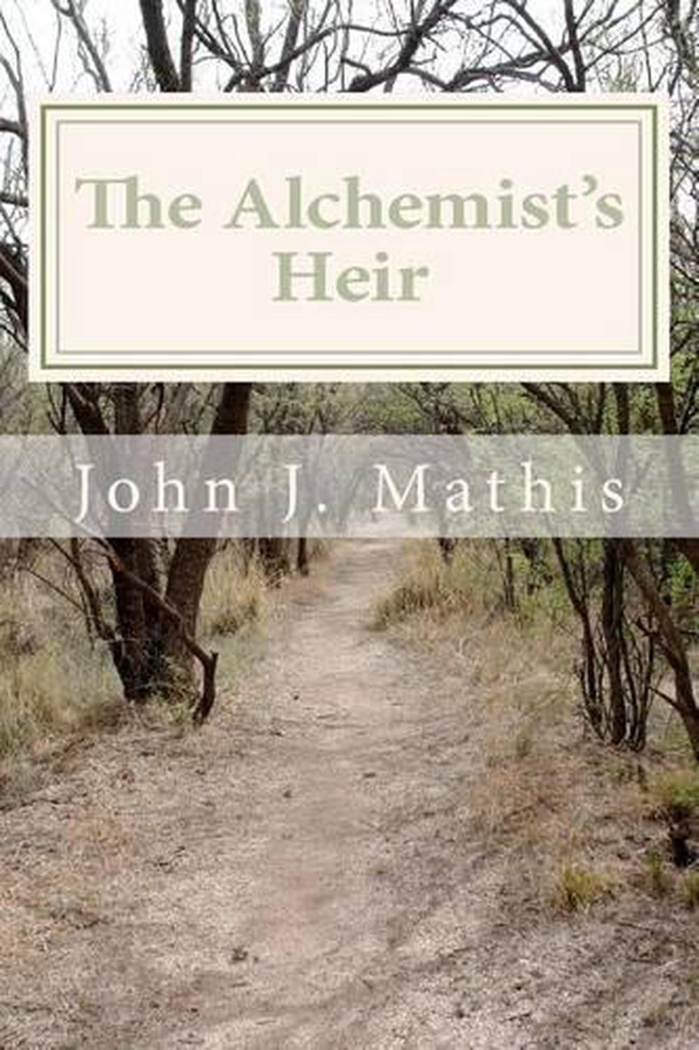 The Alchemist's Heir by John J. Mathis (English) Paperback Book