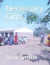 Necessary Gifts by Atupele Machika Paperback Book
