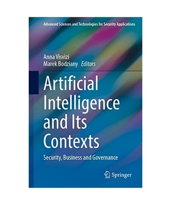 Artificial Intelligence and Its Contexts: Security, Business and Governance: Sec