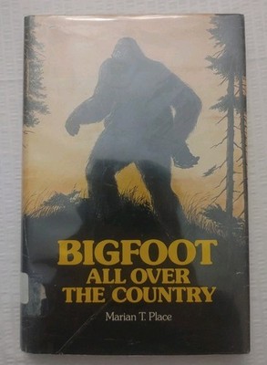 洋書 BIGFOOT ALL OVER THE COUNTRY by Place Bigfoot All over the Country by Marian T. Place 1978 1st Ed