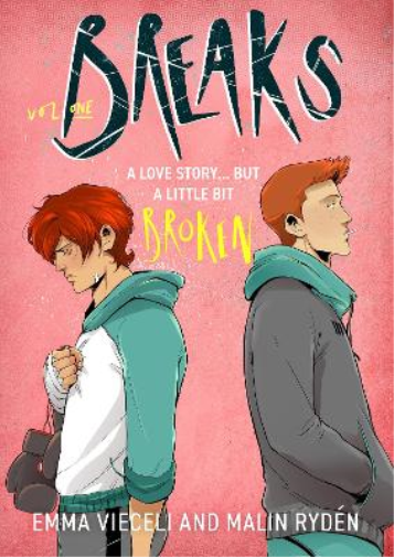 Emma Vieceli Malin Ryden Breaks Volume 1 (Tascabile) Breaks Series