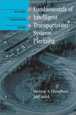 Fundamentals of Intelligent Transportation Systems Planning, Hardcover by Cho...