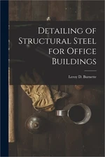 Detailing of Structural Steel for Office Buildings (Paperback or Softback)