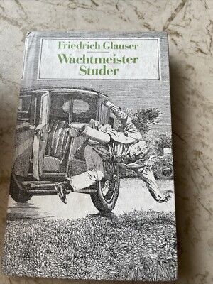 Wachtmeister  Studer Friedrich Glauser,1.Auflage 1988