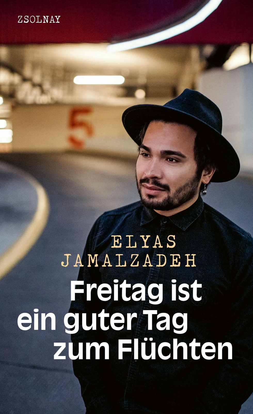 Freitag Ist Ein Guter Tag Zum Flüchten Elyas Jamalzadeh