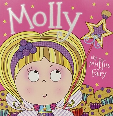 Molly the Muffin Fairy, Make Believe Ideas, Used; Very Good Book
