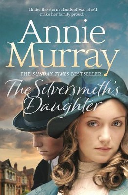 Annie Murray The Silversmith's Daughter (Paperback) (UK IMPORT)