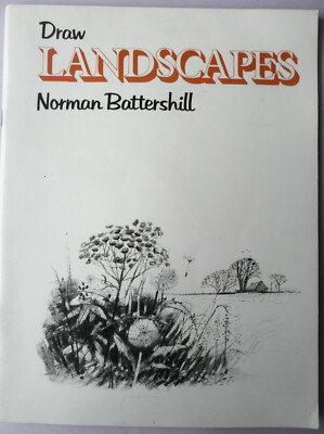 DRAW LANDSCAPES - NORMAN BATTERSHILL - A&C BLACK - 1988
