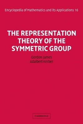 The Representation Theory of the Symmetric Group | Lloyd James (u. a.) | Buch