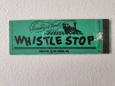 Whistle Stop Restaurant Silver Springs Maryland Full Length Matchbook Cover.