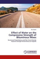 Effect Of Water On The Compressive Strength Of Bituminous Mixes Md. Shahin