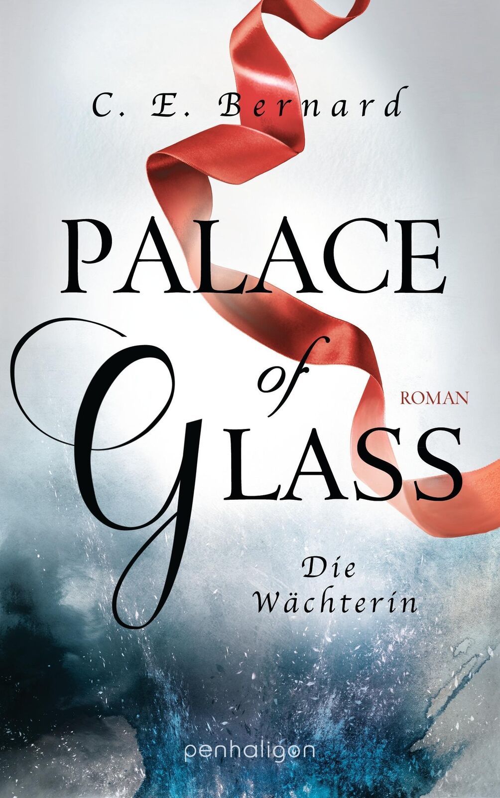 Thumbnail - Palace Of Glass - Die Wächterin C. E. Bernard
