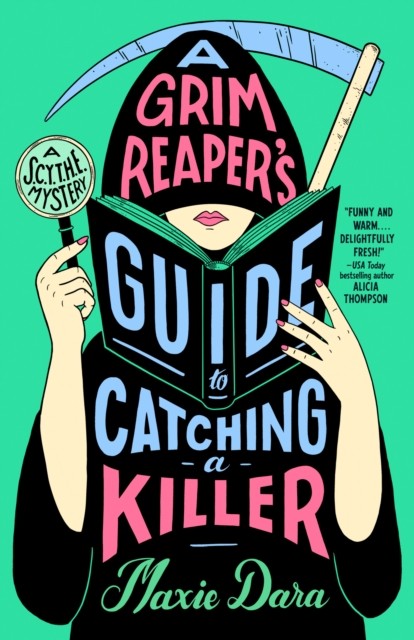 A Grim Reaper's Guide to Catching a Killer (A SCYTHE Mystery). Dara, Dara,>| - Image 4