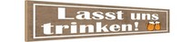 Holzschild 10X46 Cm Lasst Uns Trinken Bier Alkohol Essen Deko Geschenk Holz Schi