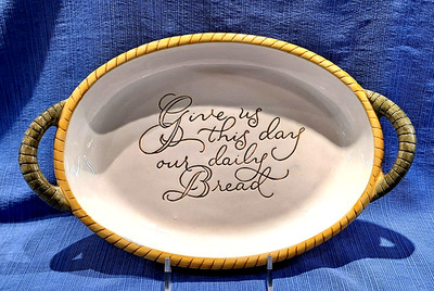 Ceramic Pottery Bread Platter ''Give Us This Day Our Daily Bread''