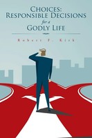 Robert F. Kirk | Choices | Taschenbuch | Englisch (2014) | AuthorHouse