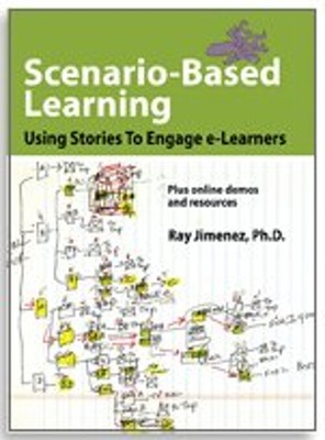 Scenario-Based Learning SBL : Using Stories to Engage E-Learners