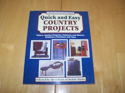 The Weekend Woodworker Quick and Easy Country Projects Tables Chests Patterns