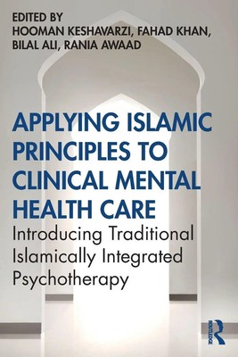 Applying Islamic Principles to Clinical Mental Health Care | Keshavarzi (u. a.)