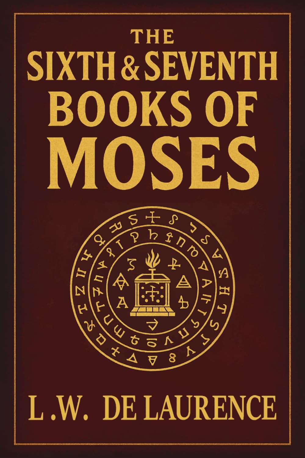 The Sixth and Seventh Books of Moses: Unabridged 1910 Edition Paperback –...