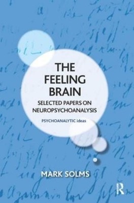 Mark Solms The Feeling Brain (Taschenbuch) Psychoanalytic Ideas Series