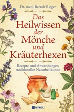 Das Heilwissen der Mönche und Kräuterhexen ...
