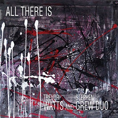 All There Is CD Trevor Watts  Stephen Grew