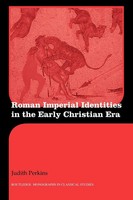 Roman Imperial Identities In The Early Christian Era Judith Perkins Taschenbuch