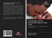 Una Teologia Cristiana Africana Del Sangue Di Gesù Cristo Yashim (U. A.) Buch