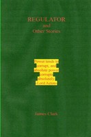 James Clark | Regulator & Other Stories | Taschenbuch | Englisch (2015)