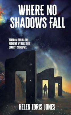 Where no shadows fall by Idris-Jones, Helen Paperback / softback Book The Fast