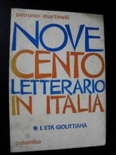 Petronio, Martinelli NOVECENTO LETTERARIO IN ITALIA - L'Età Giolittiana /Palumbo